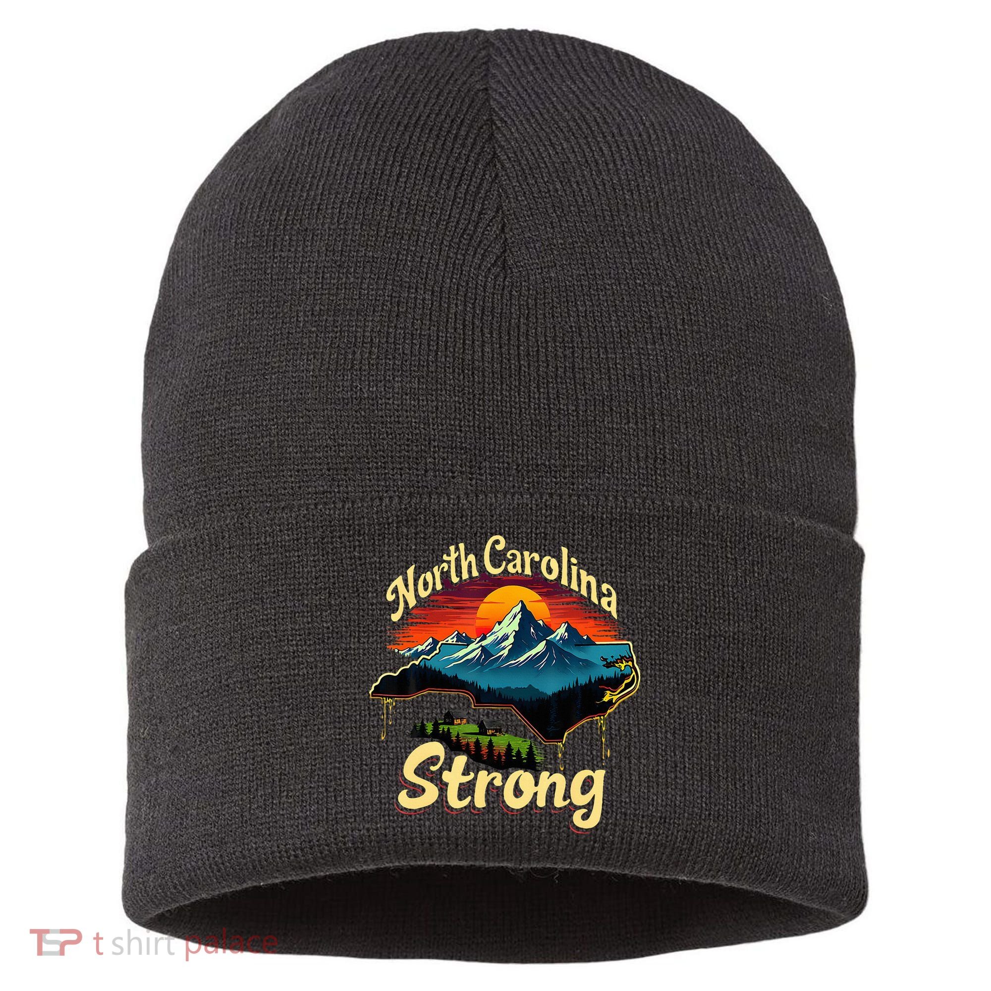 North Carolina Strong Strong Nc State Support Sustainable Knit Beanie