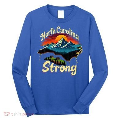 North Carolina Strong Strong Nc State Support Long Sleeve Shirt