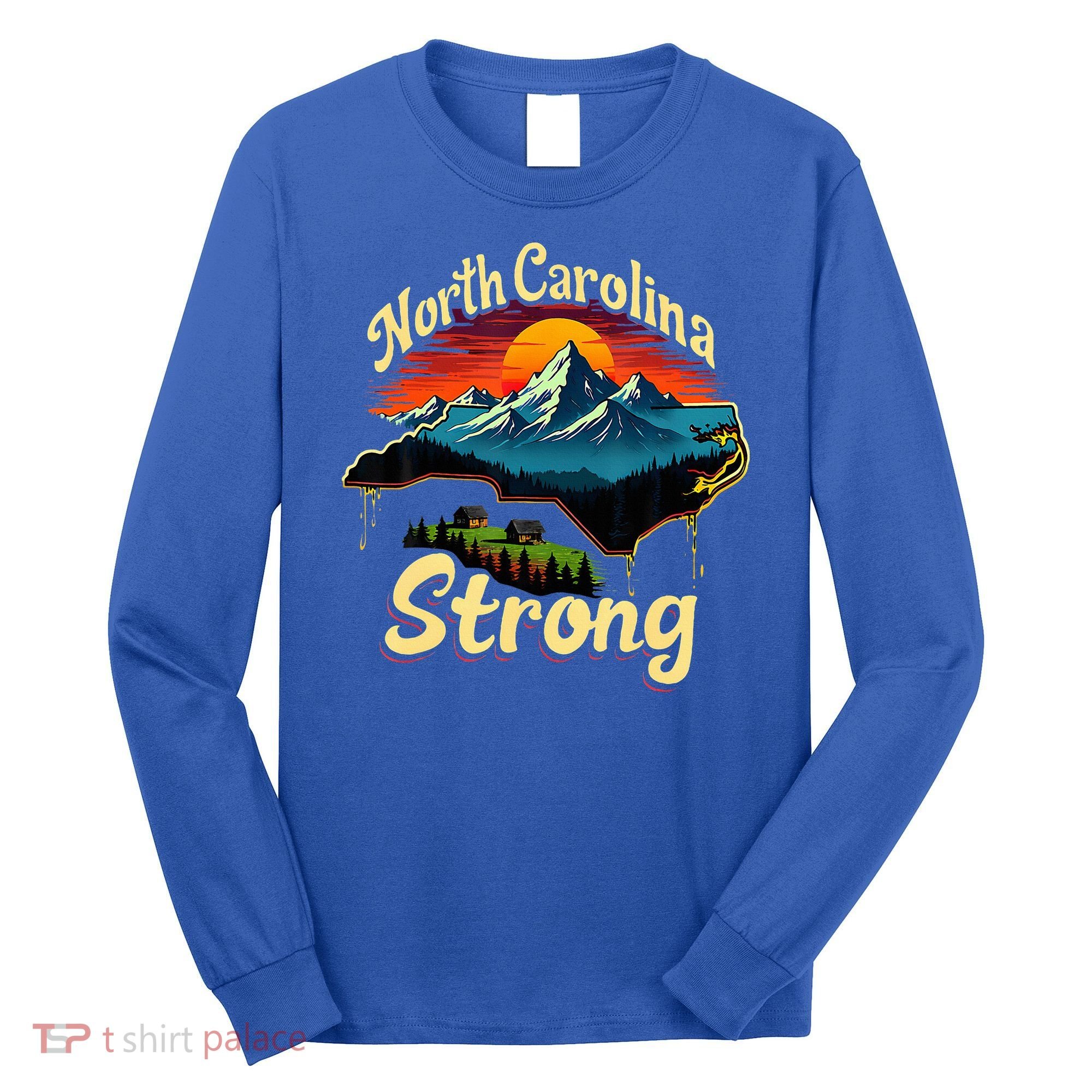 North Carolina Strong Strong Nc State Support Long Sleeve Shirt