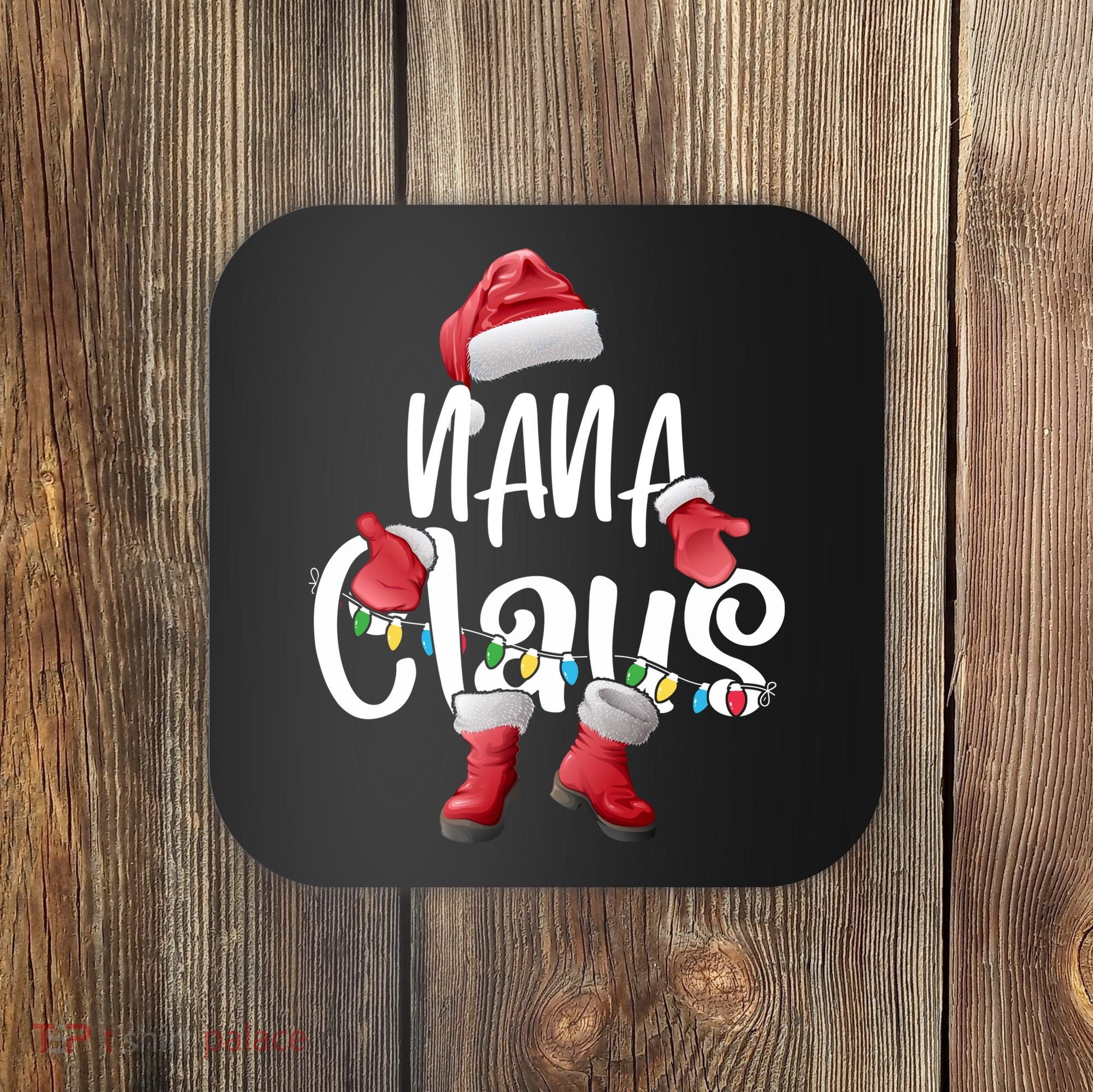 Nana Claus Shirt Santa Hat Matching Christmas Family Group Coaster