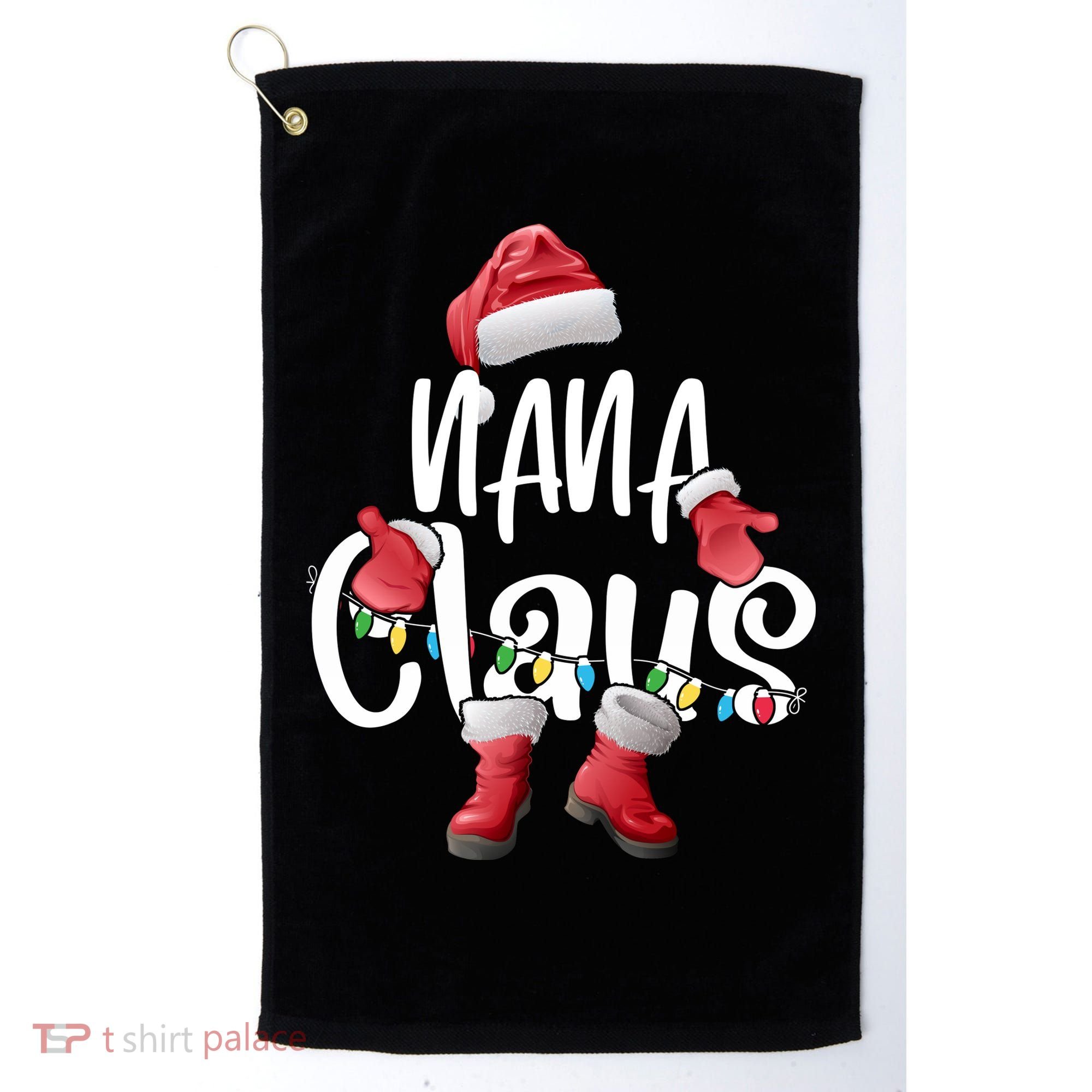 Nana Claus Shirt Santa Hat Matching Christmas Family Group Golf Towel