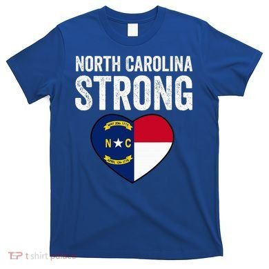 North Carolina Strong With Nc State And Love T-Shirt