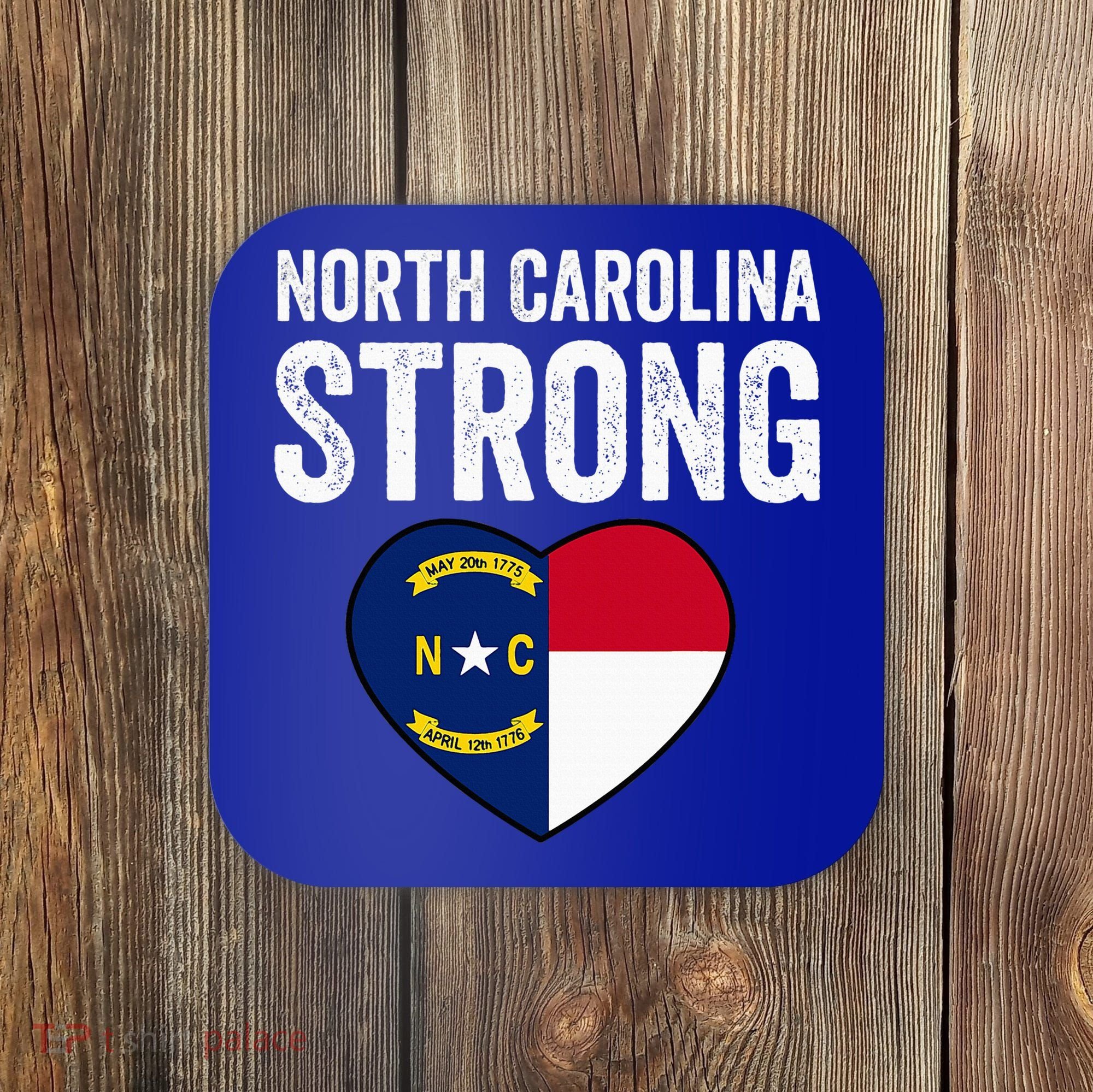 North Carolina Strong With Nc State And Love Coaster