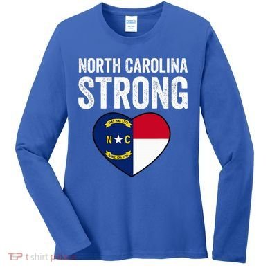 North Carolina Strong With Nc State And Love Women's Long Sleeve Shirt