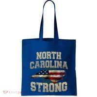 North Carolina Strong With Nc State And Usa Flag Overlay Tote Bag thumb 0