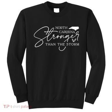North Carolina Stronger Then The Storm Sweatshirt