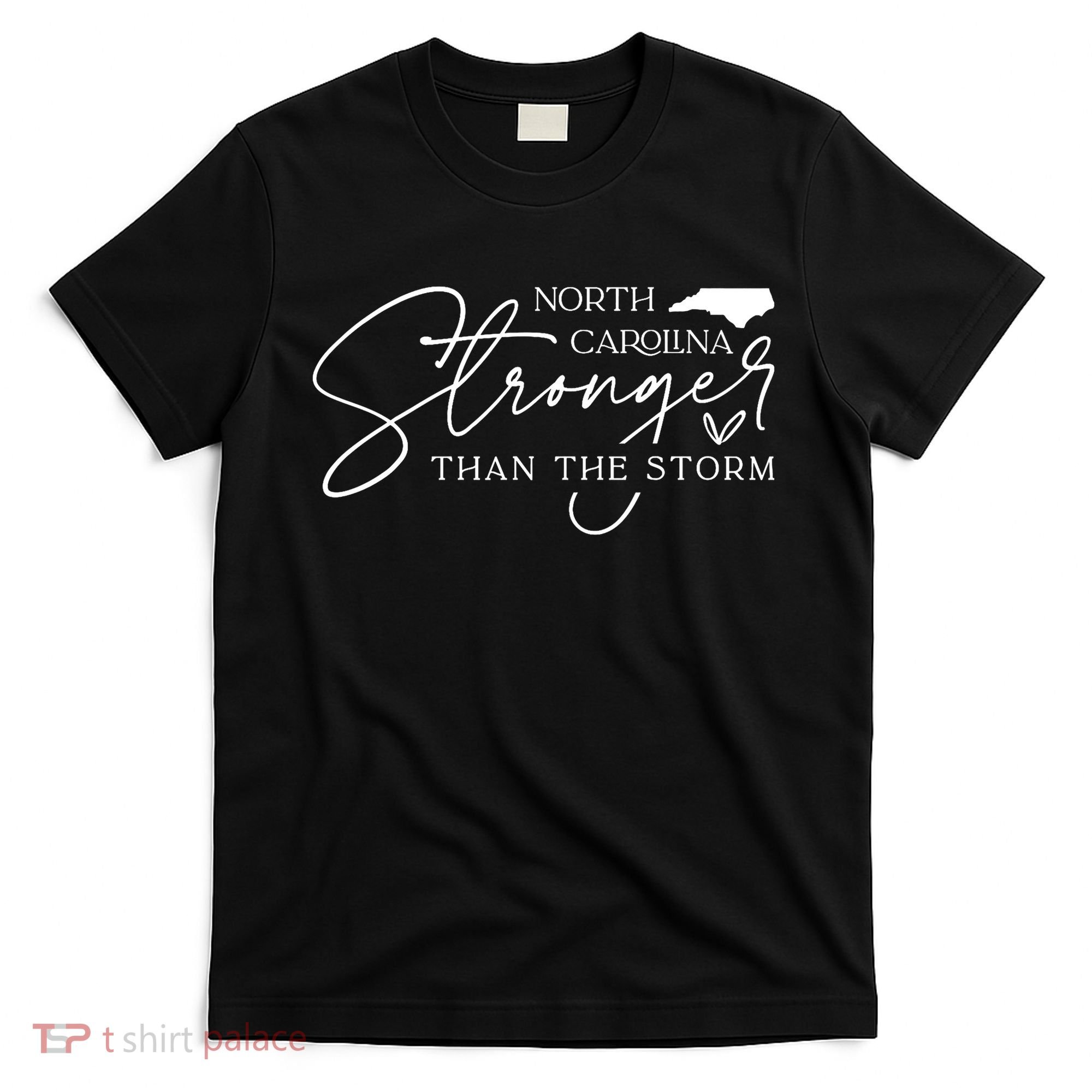 North Carolina Stronger Then The Storm T-Shirt