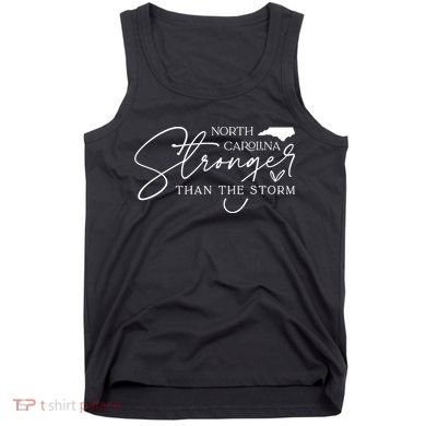 North Carolina Stronger Then The Storm Tank Top