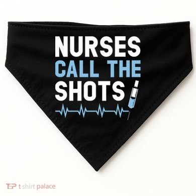 Nurses Call The Shots Certified Nursing Assistant Cna Gift USA-Made Doggie Bandana