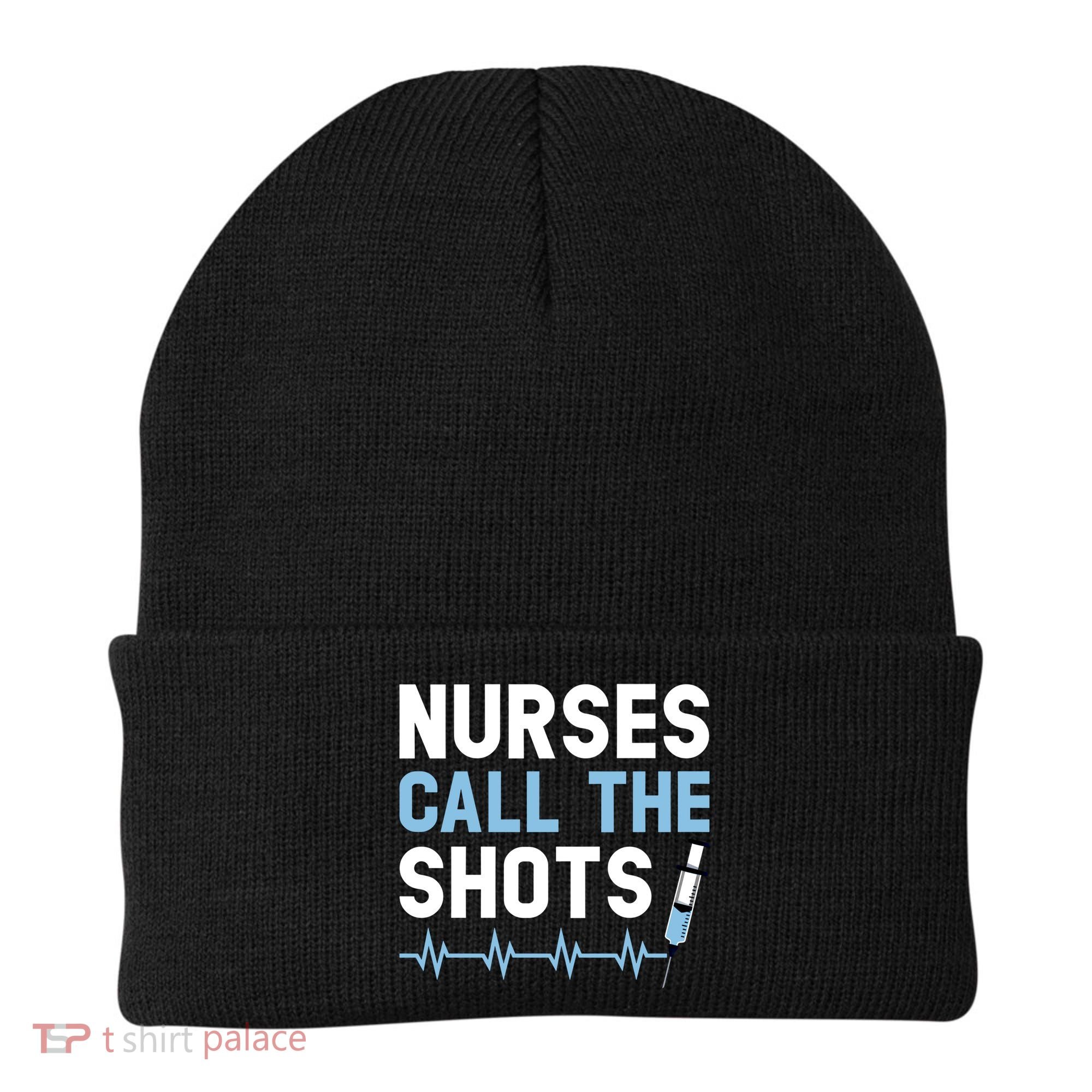 Nurses Call The Shots Certified Nursing Assistant Cna Gift Beanie