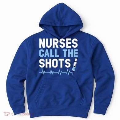 Nurses Call The Shots Certified Nursing Assistant Cna Gift Hoodie