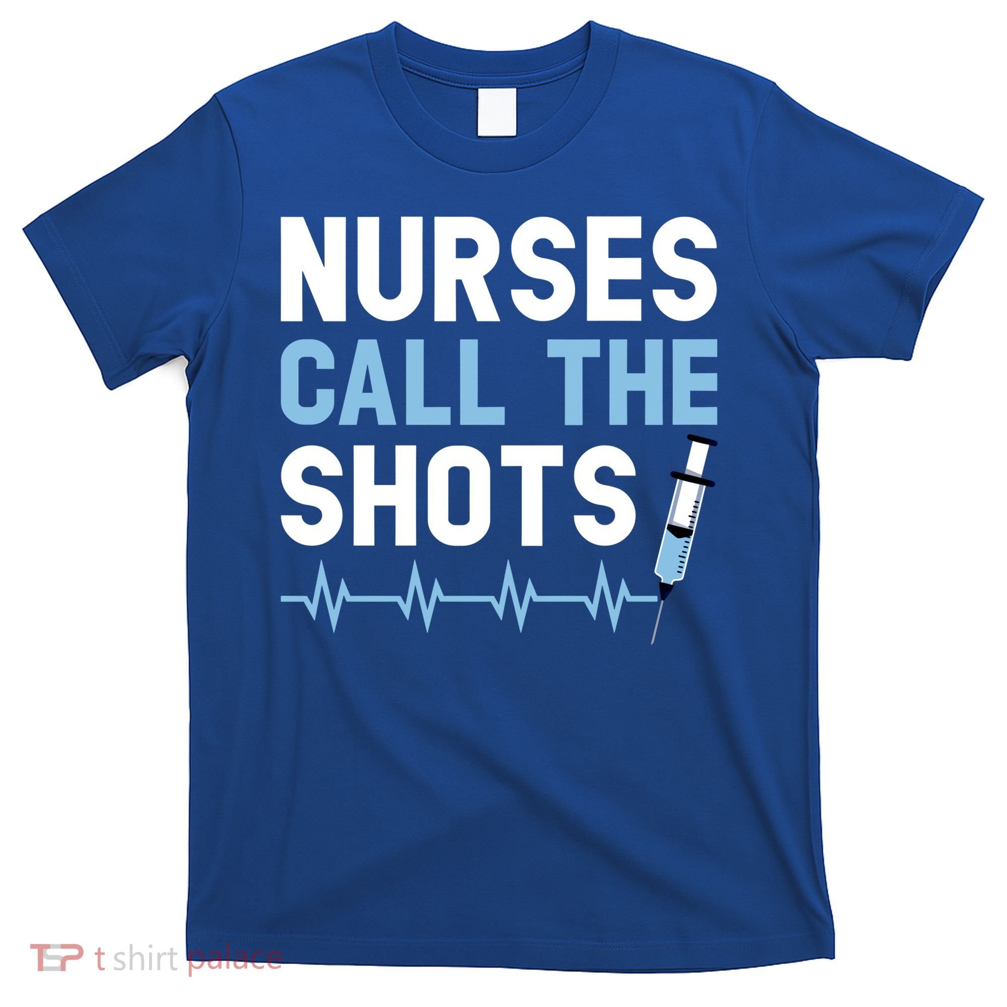 Nurses Call The Shots Certified Nursing Assistant Cna Gift T-Shirt