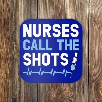 Nurses Call The Shots Certified Nursing Assistant Cna Gift Coaster