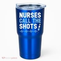 Nurses Call The Shots Certified Nursing Assistant Cna Gift Tumbler thumb 0