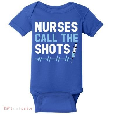 Nurses Call The Shots Certified Nursing Assistant Cna Gift Baby Bodysuit