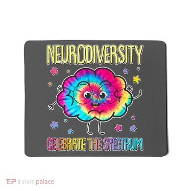 Neurodiversity Celebrate The Spectrum Mousepad