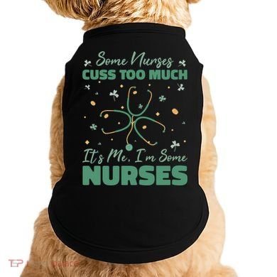 Nurses Cuss Too Much Funny St Patricks Day Doggie Tank