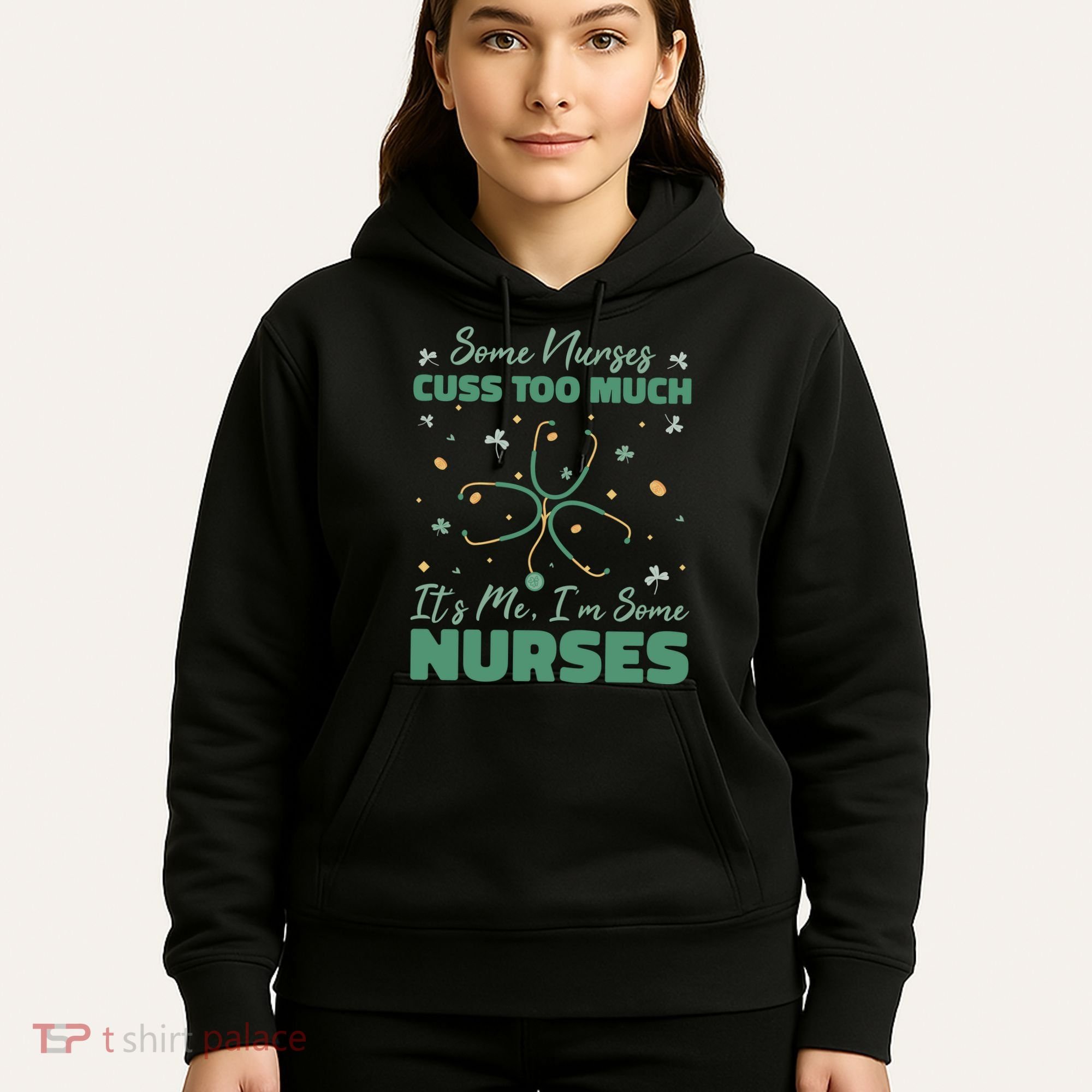 Nurses Cuss Too Much Funny St Patricks Day Hoodie