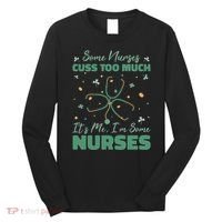 Nurses Cuss Too Much Funny St Patricks Day Long Sleeve Shirt thumb 0