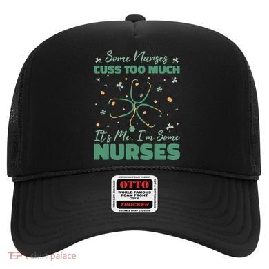 Nurses Cuss Too Much Funny St Patricks Day Hat