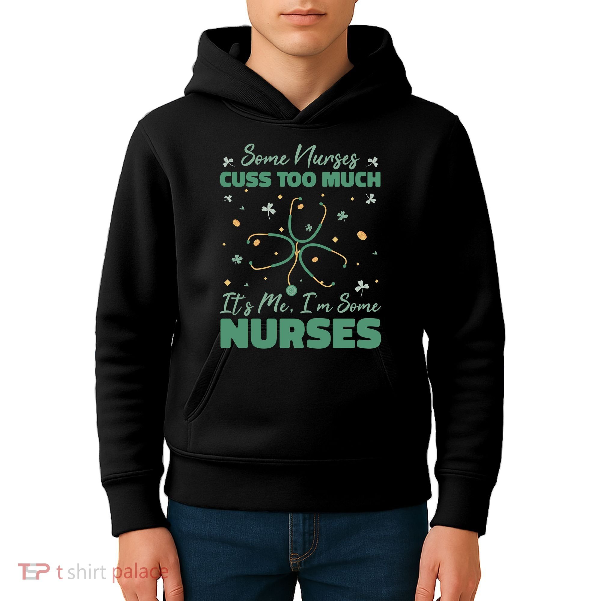 Nurses Cuss Too Much Funny St Patricks Day Kids Hoodie