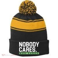 Nobody Cares Work Harder Stripe Pom Pom Beanie thumb 0