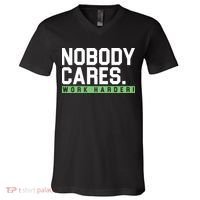 Nobody Cares Work Harder V-Neck T-Shirt thumb 0