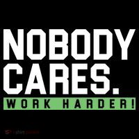 Nobody Cares Work Harder V-Neck T-Shirt thumb 3