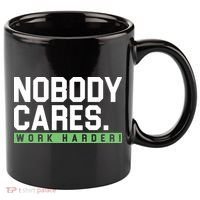 Nobody Cares Work Harder 11oz C Handle Ceramic Mug thumb 0