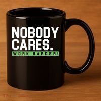 Nobody Cares Work Harder 11oz C Handle Ceramic Mug thumb 3