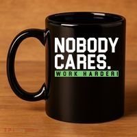 Nobody Cares Work Harder 11oz C Handle Ceramic Mug thumb 4