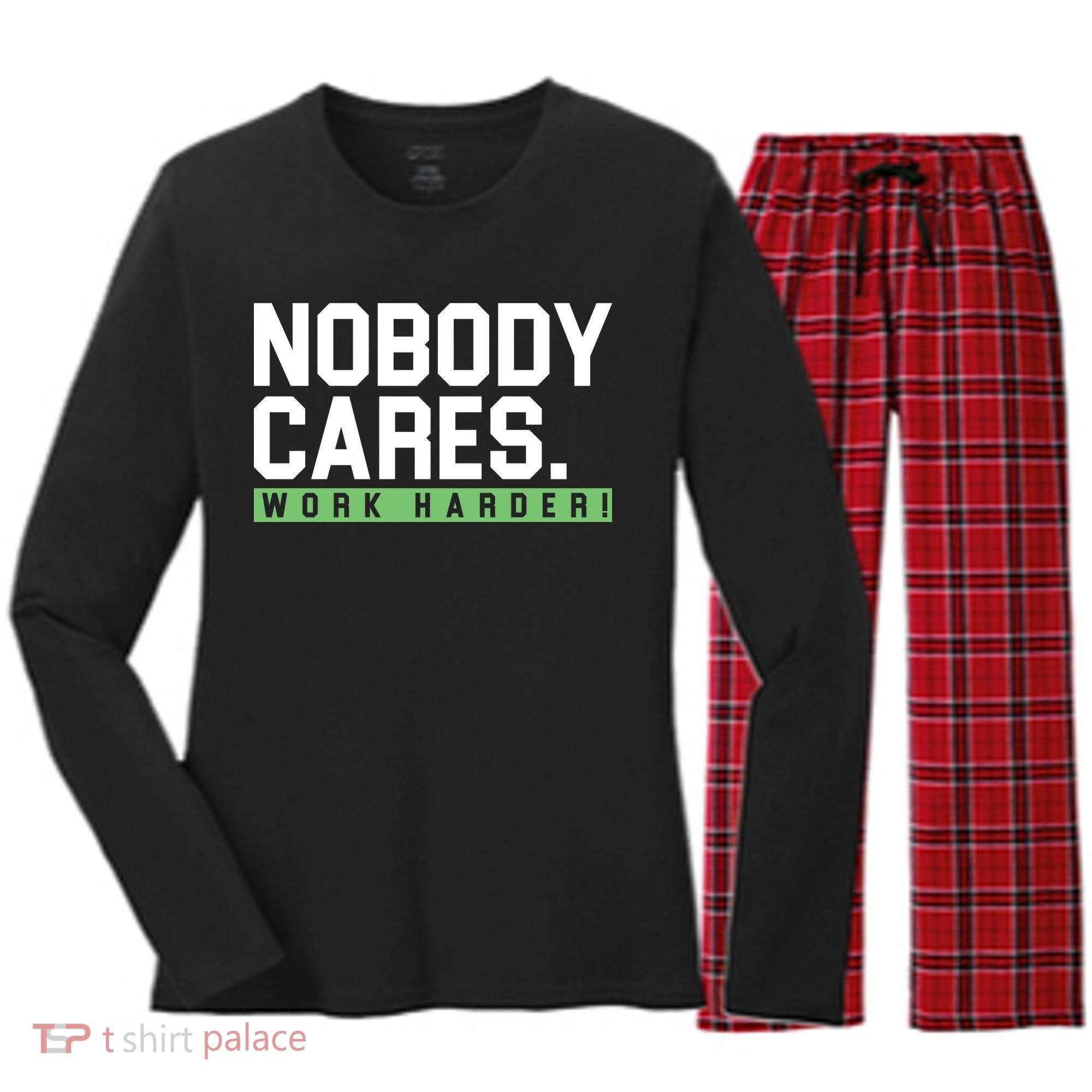 Nobody Cares Work Harder Women's Long Sleeve Flannel Pajama Set 