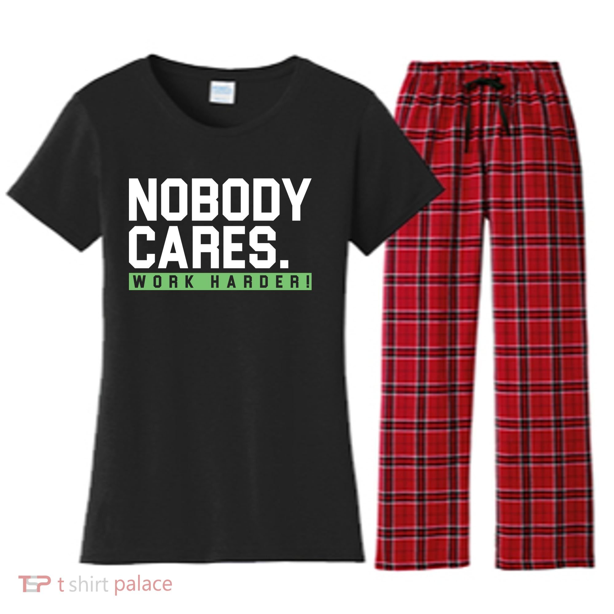 Nobody Cares Work Harder Women's Flannel Pajama Set