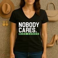 Nobody Cares Work Harder Women's V-Neck T-Shirt thumb 3