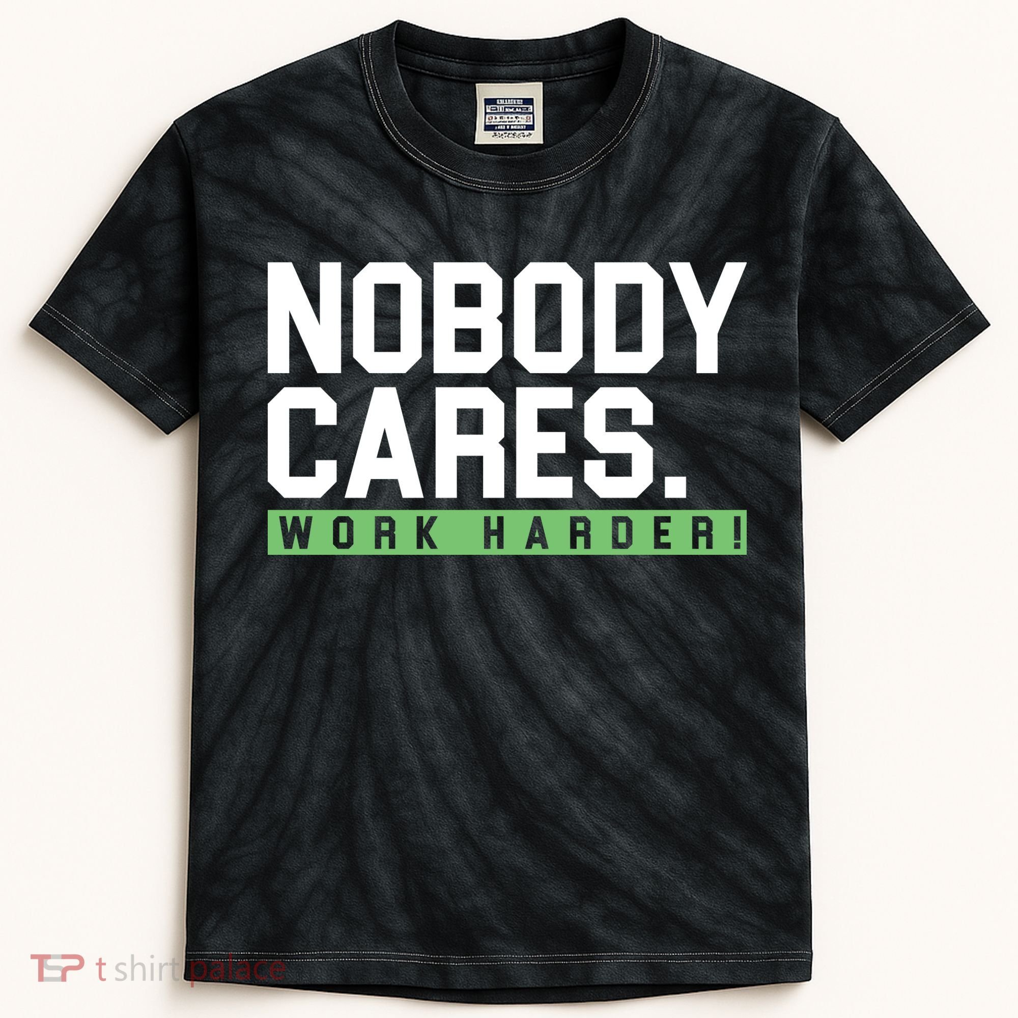 Nobody Cares Work Harder Kids Tie-Dye T-Shirt
