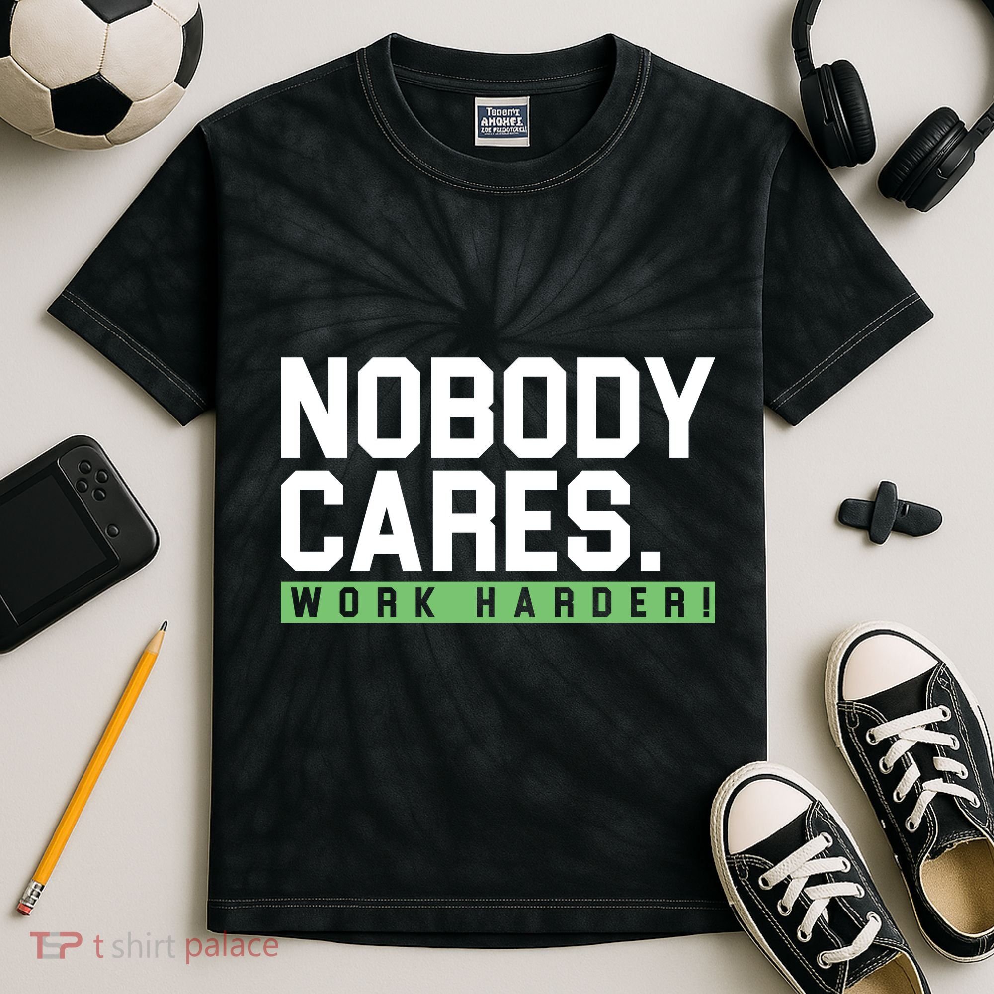 Nobody Cares Work Harder Kids Tie-Dye T-Shirt