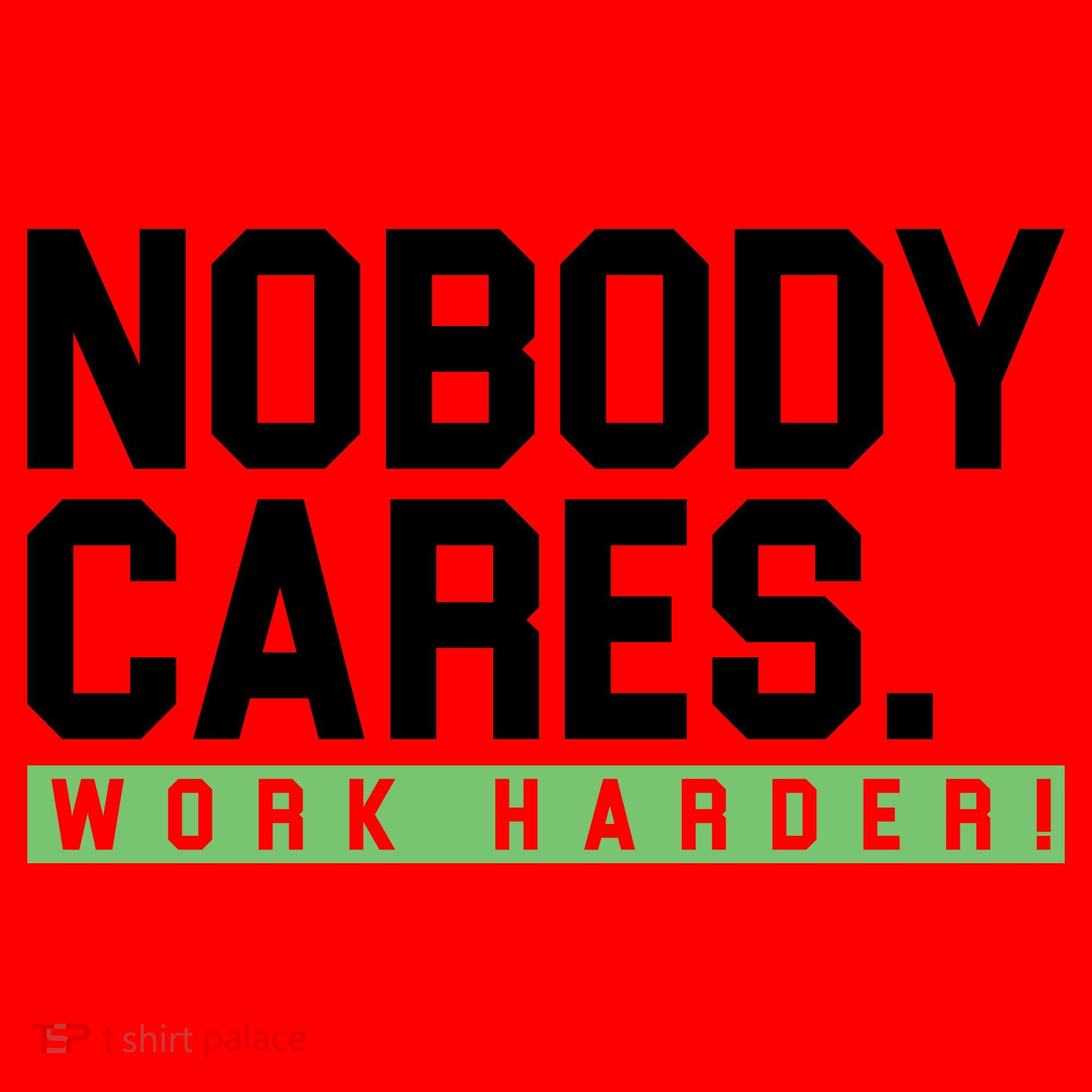 Nobody Cares Work Harder Santa Hat