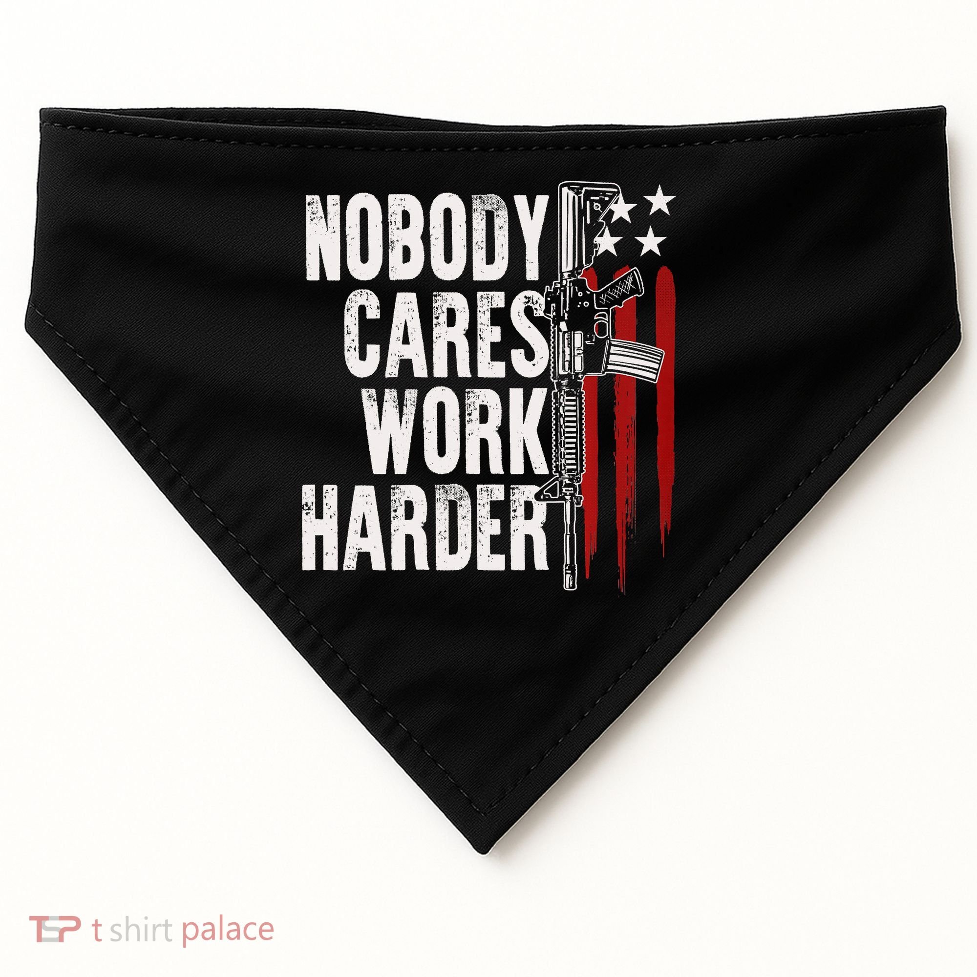 Nobody Cares Work Harder AR15 Owner American Flag USA-Made Doggie Bandana