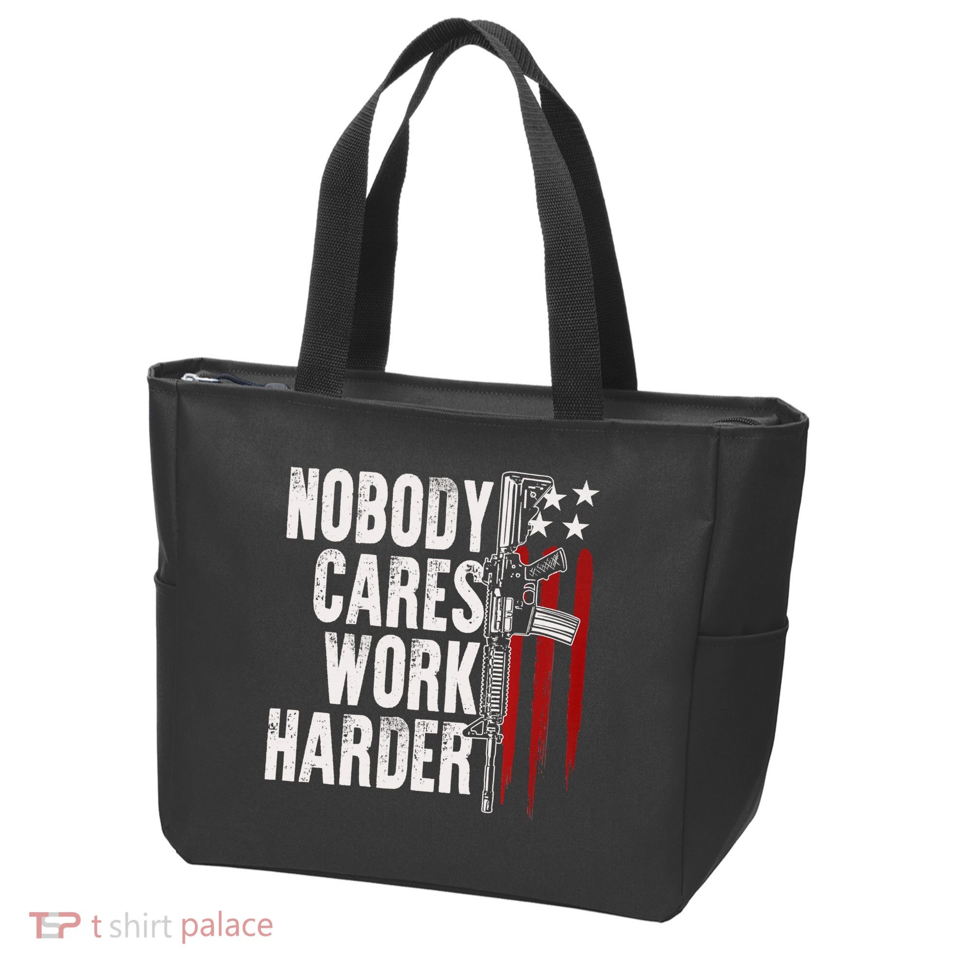 Nobody Cares Work Harder AR15 Owner American Flag Tote Bag