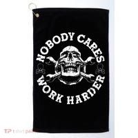 Nobody Cares Work Harder Skull Golf Towel thumb 0
