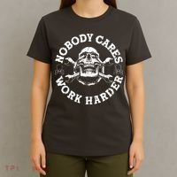 Nobody Cares Work Harder Skull T-Shirt thumb 4