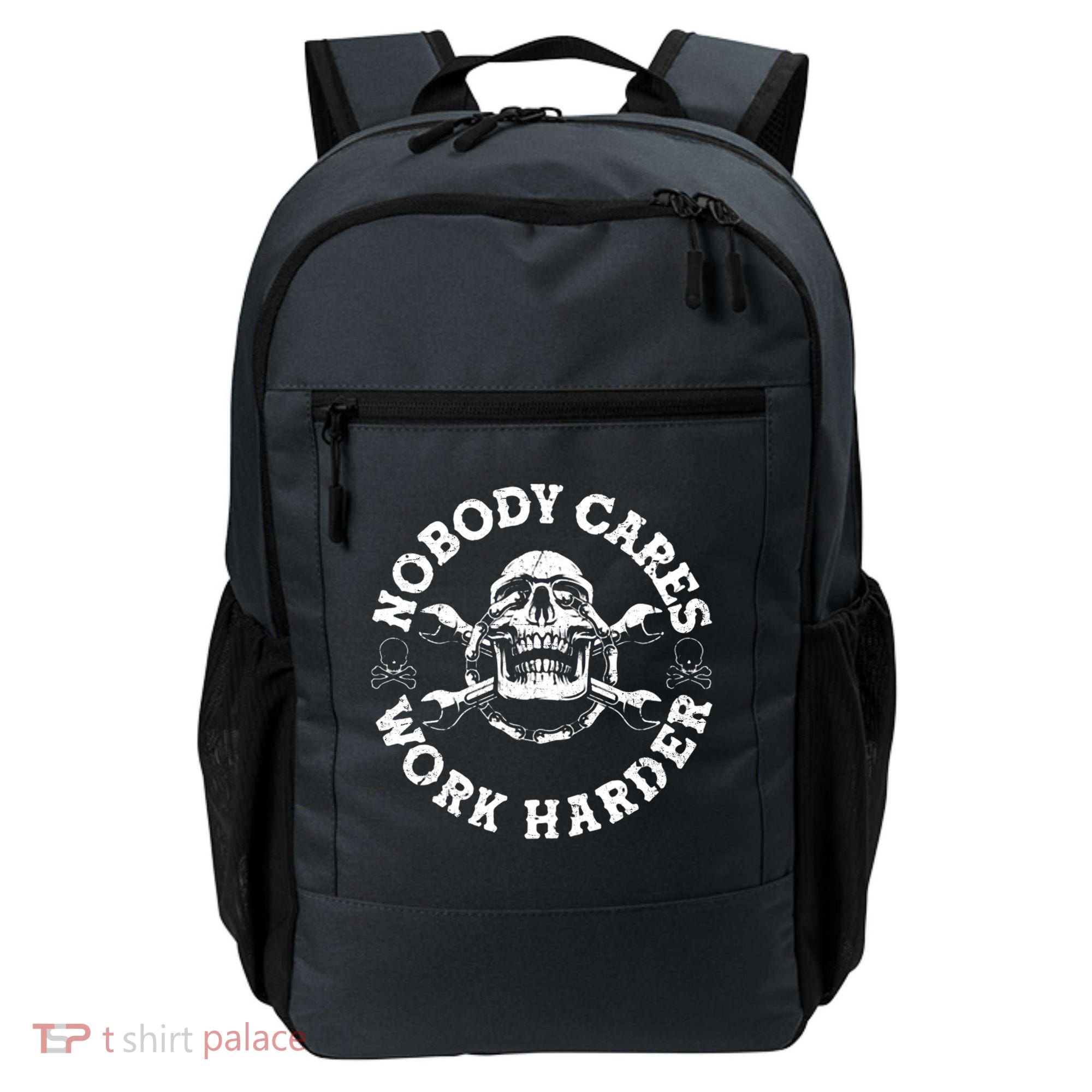 Nobody Cares Work Harder Skull Backpack