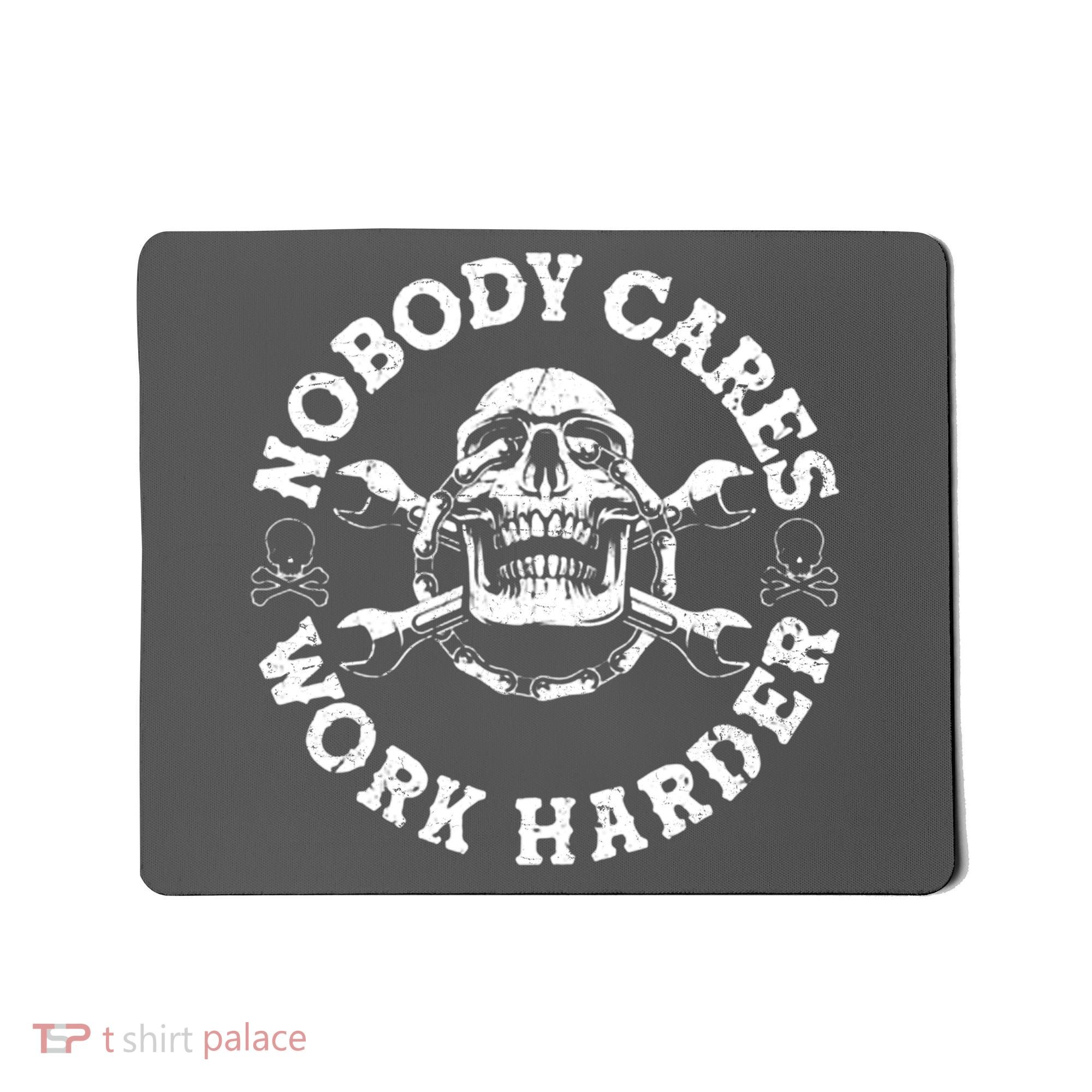 Nobody Cares Work Harder Skull Mousepad