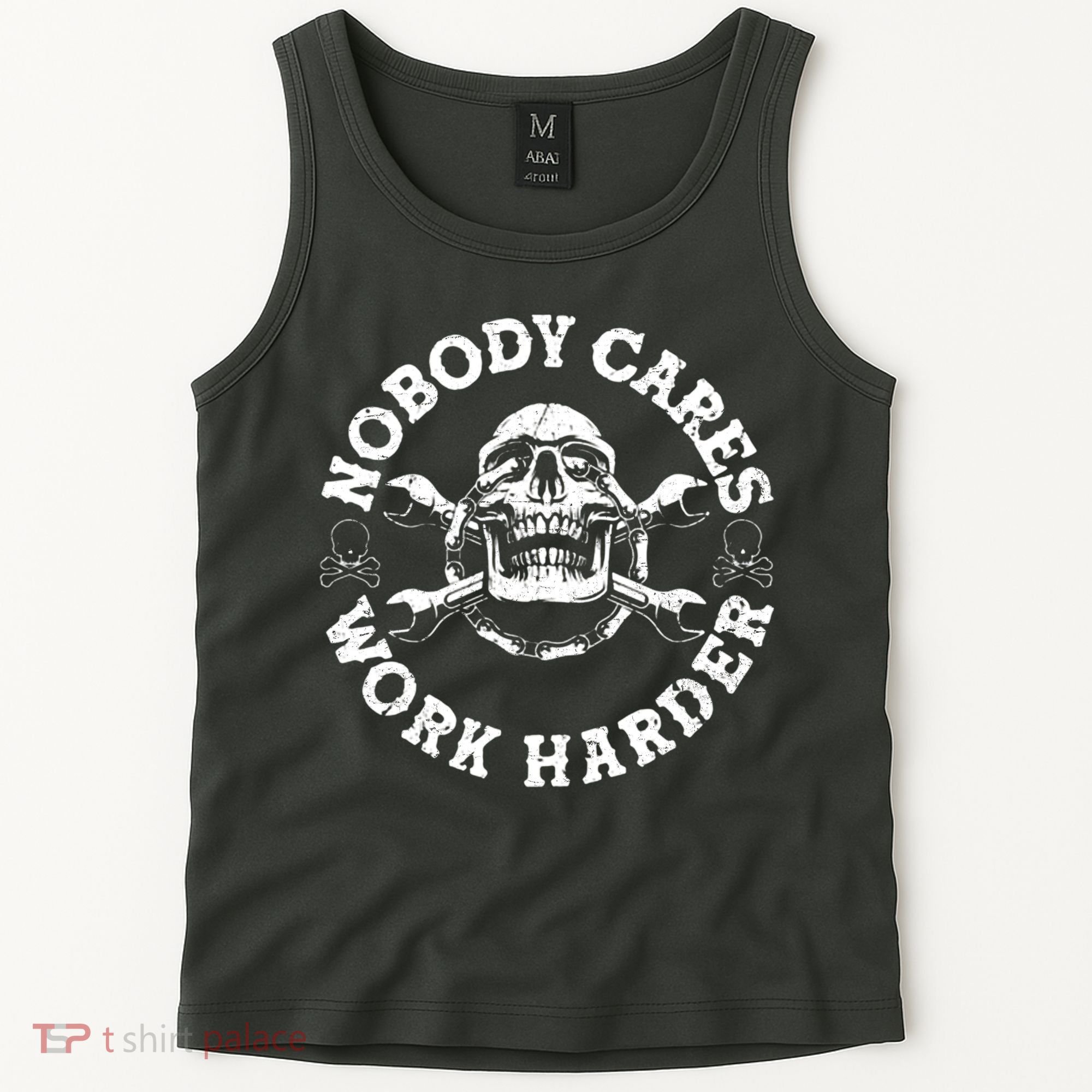 Nobody Cares Work Harder Skull Tank Top