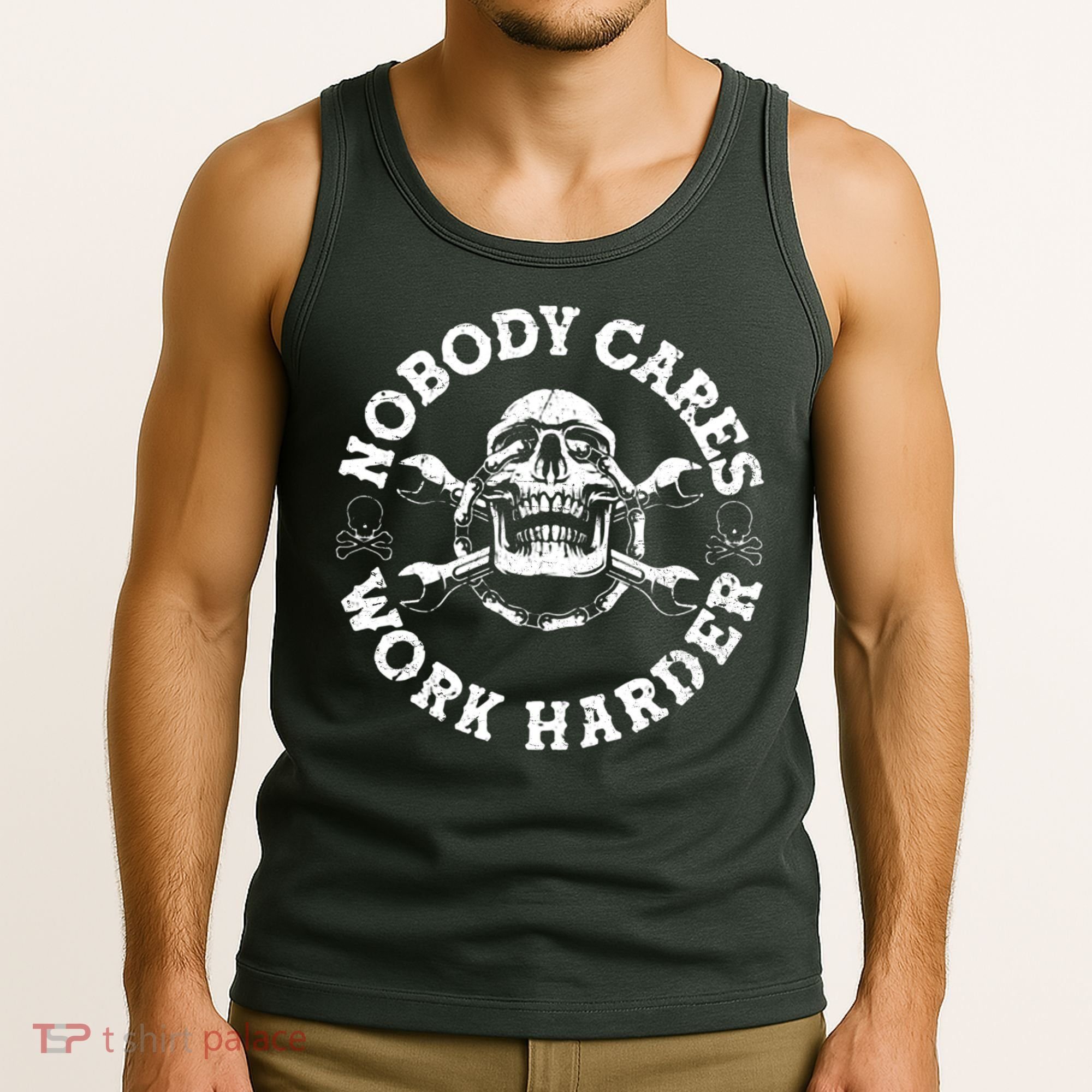 Nobody Cares Work Harder Skull Tank Top