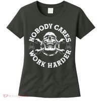 Nobody Cares Work Harder Skull Women's T-Shirt thumb 0