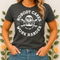 Nobody Cares Work Harder Skull Women's T-Shirt thumb 2