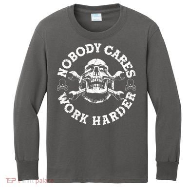Nobody Cares Work Harder Skull Kids Long Sleeve Shirt
