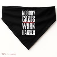 Nobody Cares Work Harder Personal Trainer USA-Made Doggie Bandana thumb 0