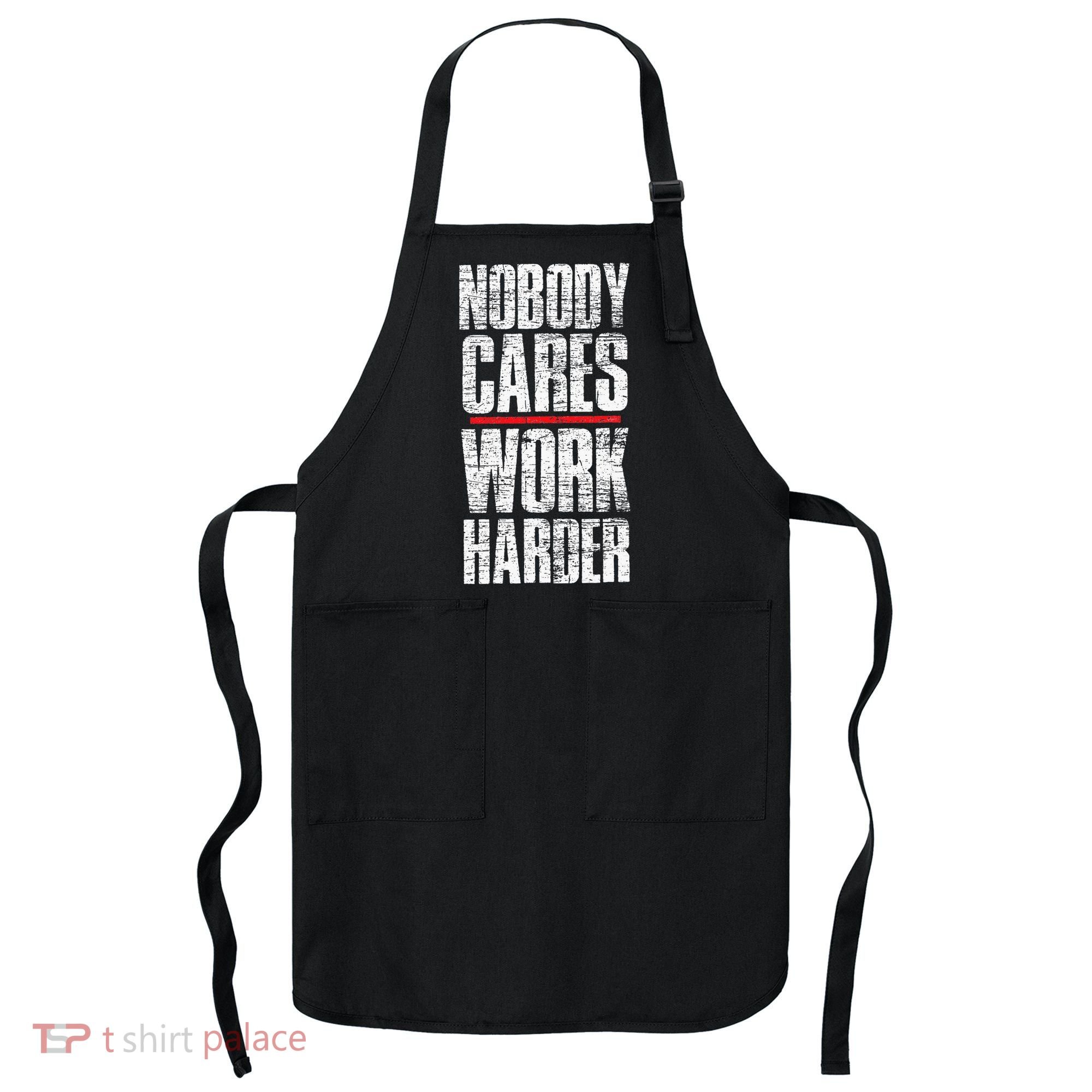 Nobody Cares Work Harder Personal Trainer Apron